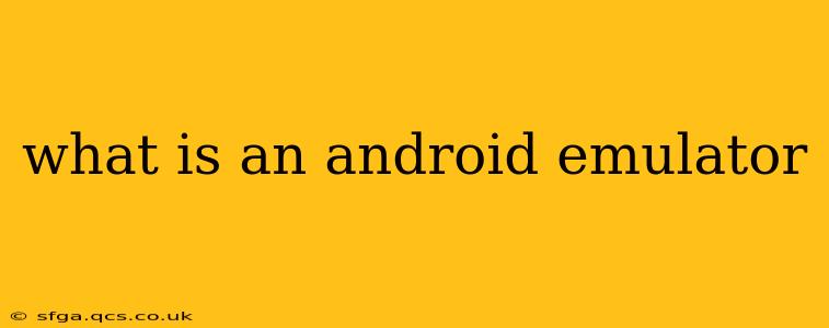 what is an android emulator
