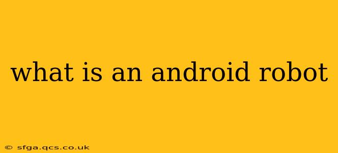 what is an android robot