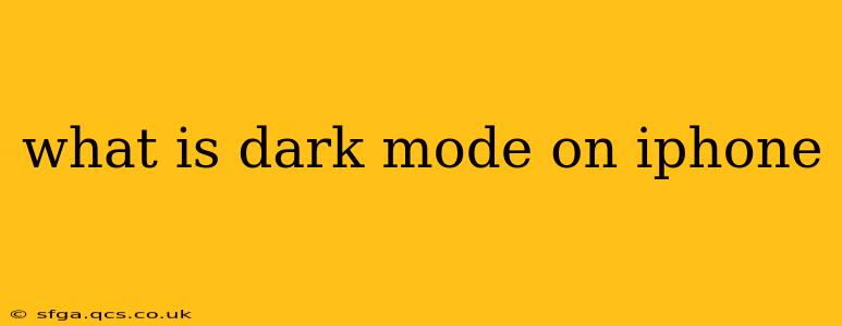what is dark mode on iphone