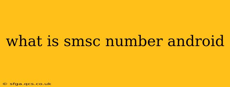 what is smsc number android