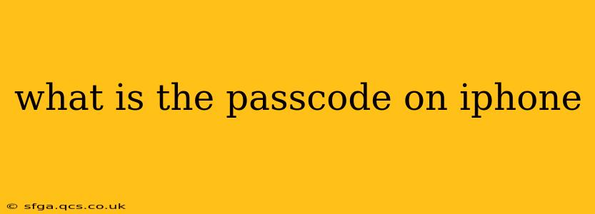 what is the passcode on iphone