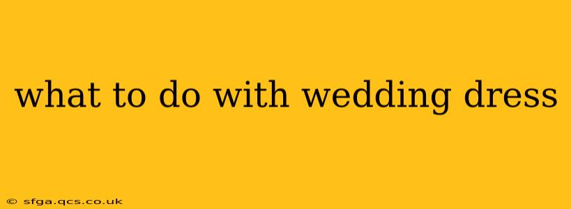what to do with wedding dress