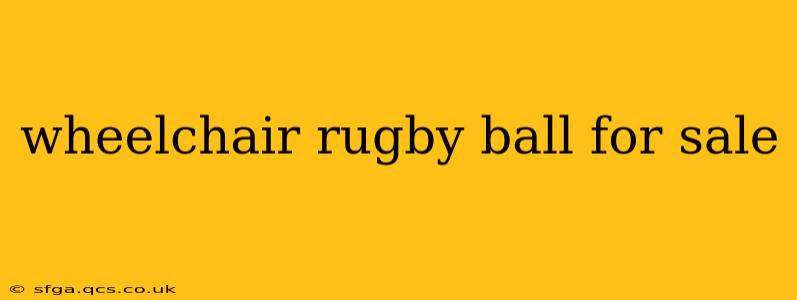 wheelchair rugby ball for sale