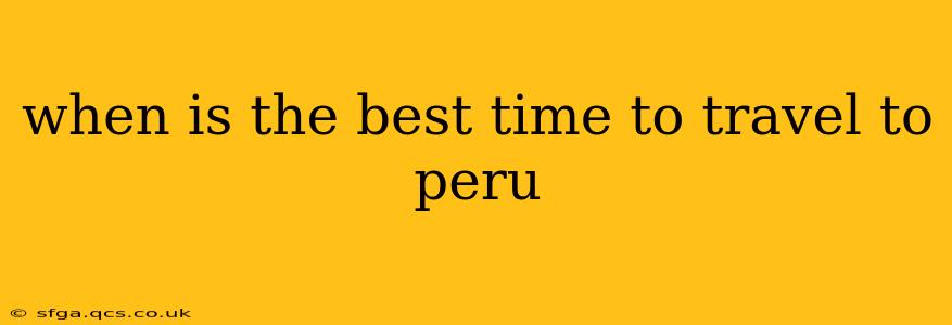 when is the best time to travel to peru