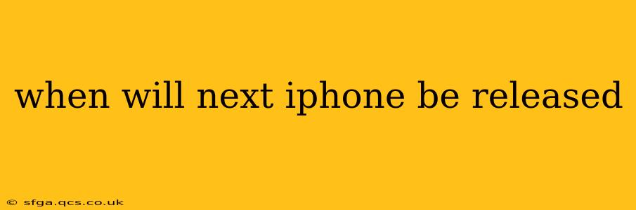 when will next iphone be released