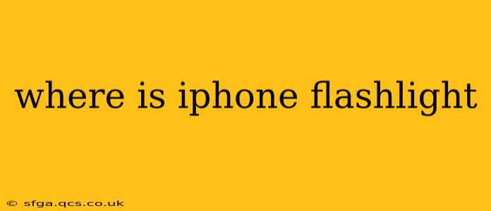 where is iphone flashlight