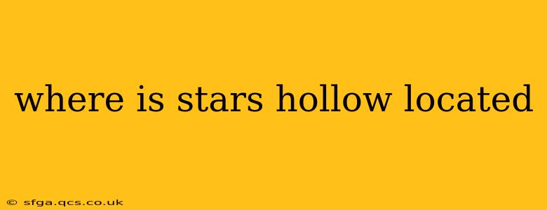 where is stars hollow located