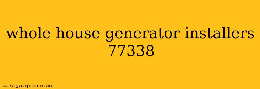 whole house generator installers 77338