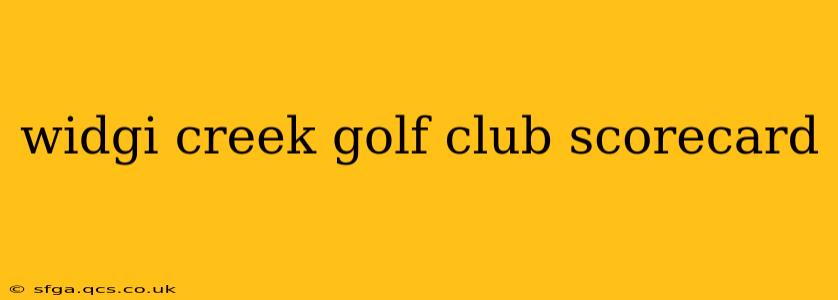 widgi creek golf club scorecard