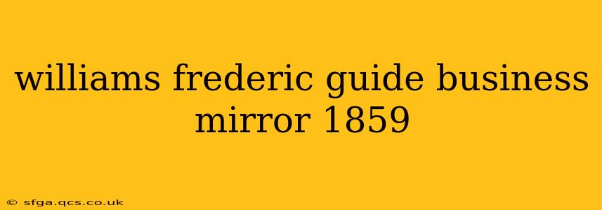 williams frederic guide business mirror 1859