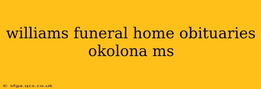 williams funeral home obituaries okolona ms