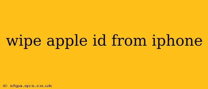 wipe apple id from iphone